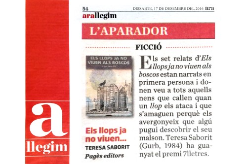 20161217-diari_ara-ara_llegim-aparador-llibres-ficcio-els_llops_ja_no_viuen_als_boscos-premi_7_lletres-teresa_saborit-pages_editors