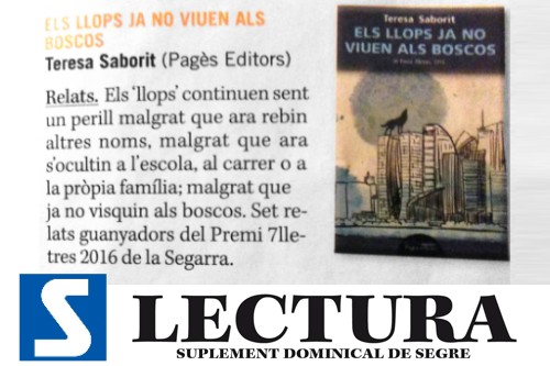 20161225-diari_segre-lectura-els_llops_ja_no_viuen_als_boscos-premi_7_lletres-teresa_saborit-pages_editors