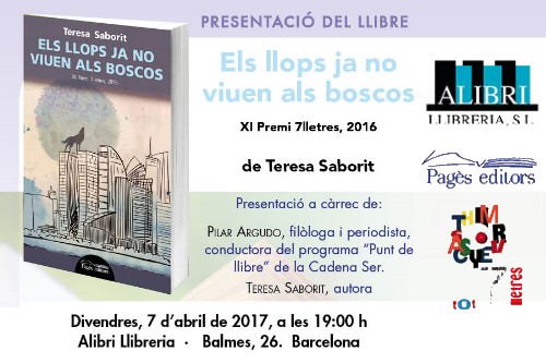 Presentacio_Barcelona-Llibreria_Alibri-Els_llops_ja_no_viuen_als_boscos-Premi_7_lletres-Teresa_Saborit-Pilar_Argudo