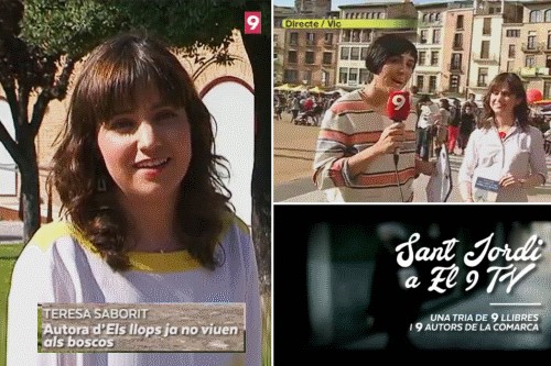 20170501-Cronica_Sant_Jordi_2017-07-El9nou-El9TV-XarxaTV-Signatures_Barcelona_Vic-Llibreria_La_Tralla-Els_llops_ja_no_viuen_als_boscos-Teresa_Saborit