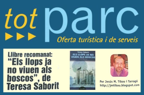 20170914-Revista_Tot_Parc-Terres_Ebre-Els_llops_ja_no_viuen_als_boscos-Llibre_recomanat-Ressenya_Jesus_M_Tibau